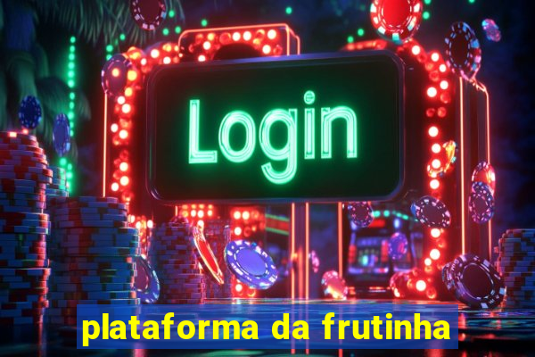 plataforma da frutinha